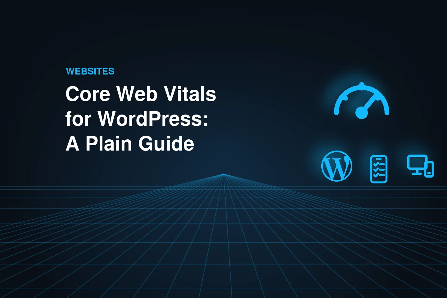 Core Web Vitals for WordPress: A Plain-Language Guide