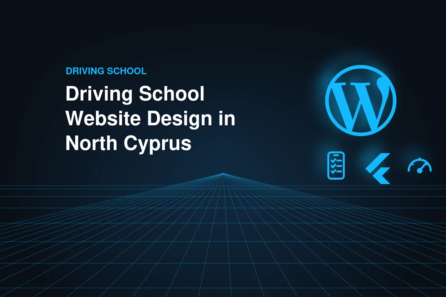 Driving School Website Design in North Cyprus: From First Search to Enrolment
